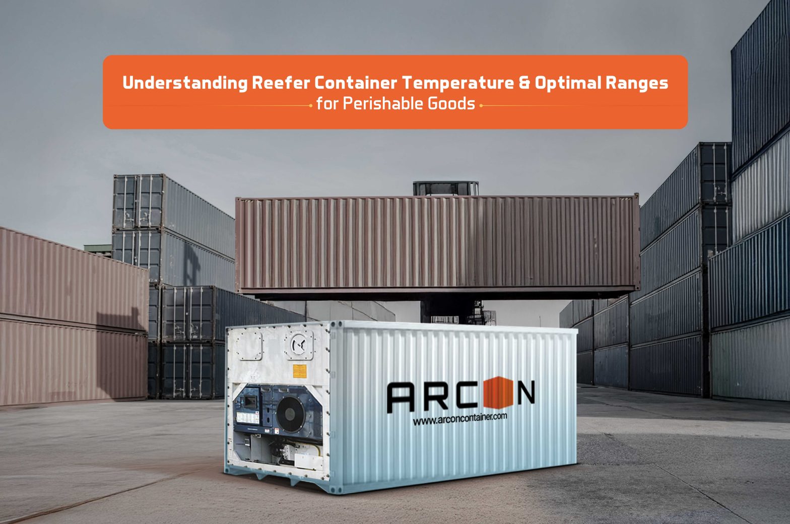 Understanding Refrigerated Shipping Container Temperature & Optimal Ranges for Perishable Products